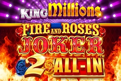 Fire And Roses Joker 2 All In King Millions